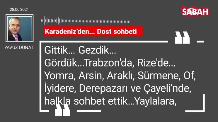 Yavuz Donat | Karadeniz’den... Dost sohbeti