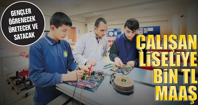 Çalışan liseliye bin TL maaş