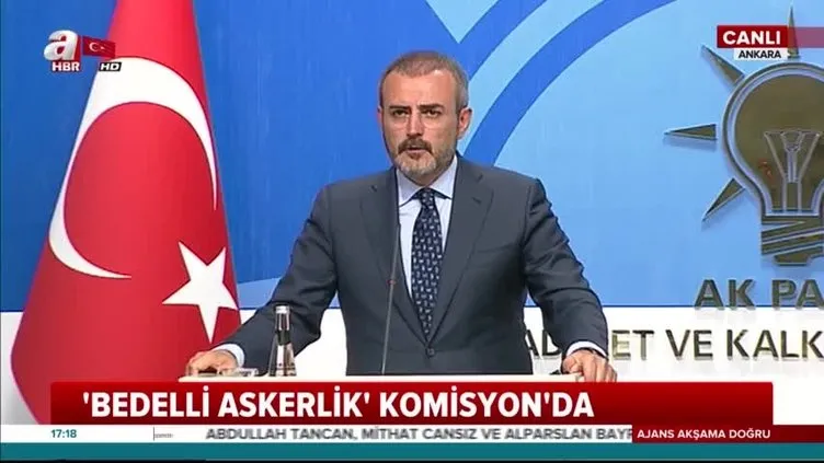 Mahir Ünal: Bedelli'de değişiklik öngörülmüyor