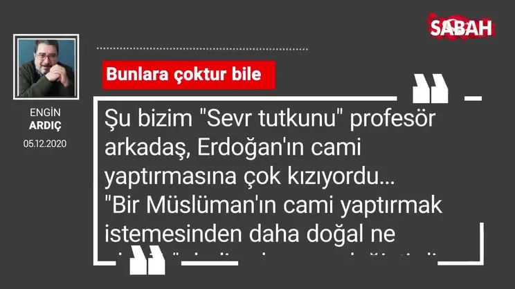 Engin Ardıç 'Bunlara çoktur bile'