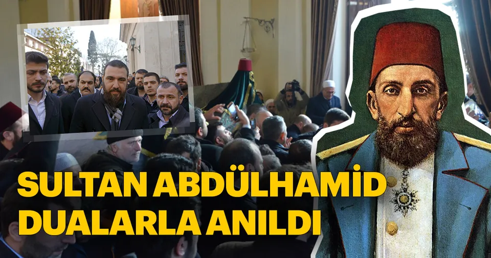 Sultan Abdülhamid dualarla anıldı - En Son Haber
