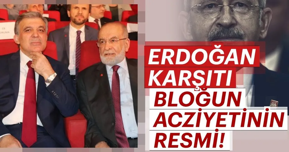 Gül�ün hali Erdoğan karşıtı bloğun acziyetini temsil ediyor Son
