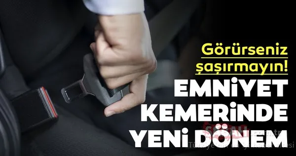 Emniyet kemerinde yeni dönem başlıyor! Bundan sonra emniyet kemerlerinde...