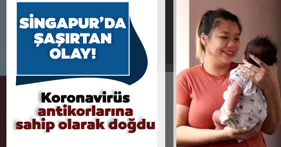 Son dakika haberi Sinpapurlu anne koronavirüs Son dakika haberi Sinpapurlu anne koronavirüs