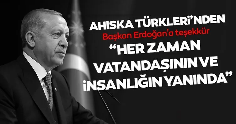 Ahıska Türkleri’nden Başkan Erdoğan’a teşekkür