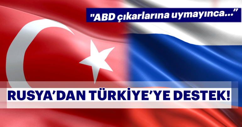 Rusya'dan Türkiye'ye destek!