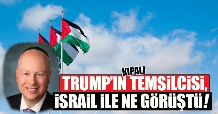 Trump’ın Özel Temsilcisi Greenblatt İsrail’de
