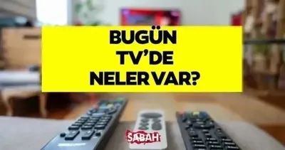 GÜNCEL 30 MAYIS 2026 CUMARTESİ TV YAYIN AKIŞI | Bugün TV’de neler var, saat kaçta yayınlanacak?