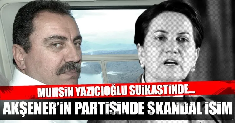 Son Dakika: Meral Akşener'in partisinde skandal isim!