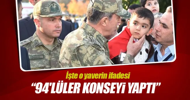 ’15 Temmuz’u 94’lüler konseyi yaptı’