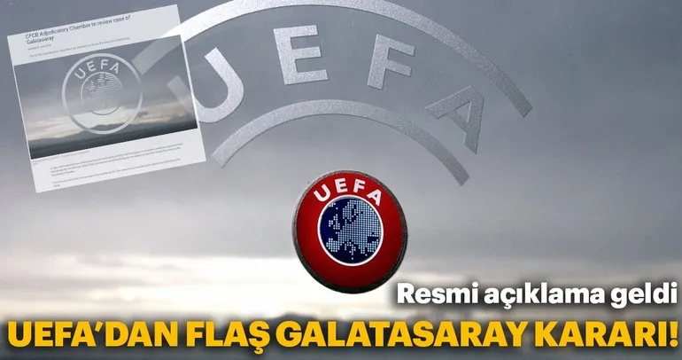 UEFA’dan flaş Galatasaray kararı