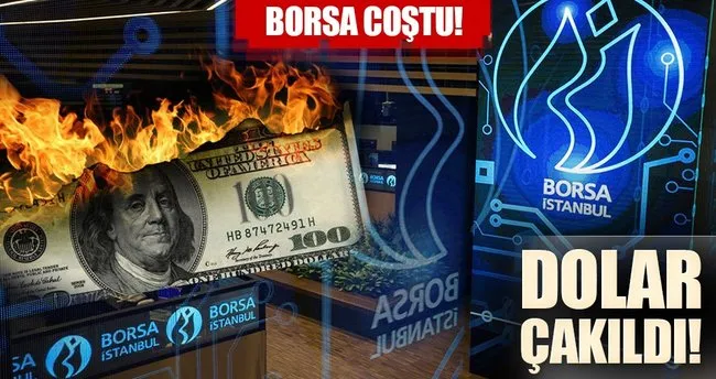 Borsa coştu, dolar çakıldı!