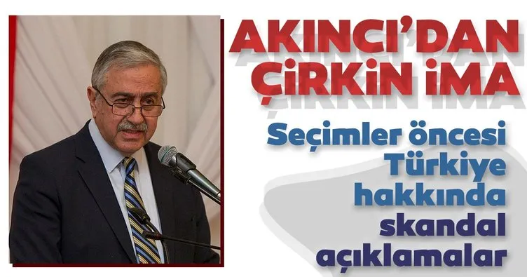 KKTC Cumhurbaşkanı Mustafa Akıncı’dan çirkin ima! Türkiye hakkında skandal suçlama
