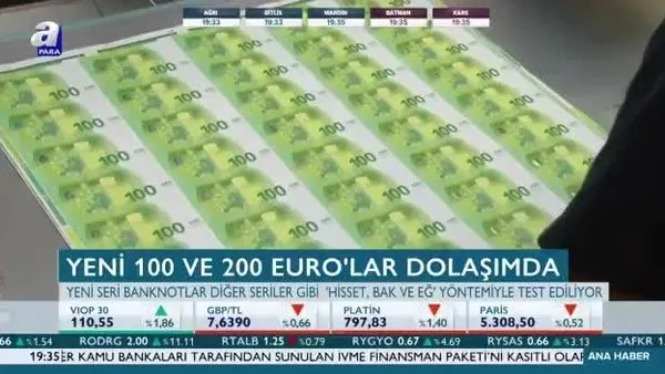 Yeni 100 ve 200 Eurolar dolaşımda