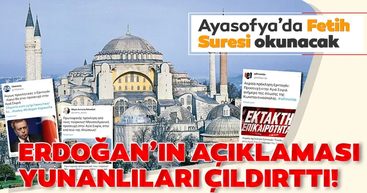 Ayasofya’da Fetih Suresi okunacağını duyan Yunanlılar çıldırdı