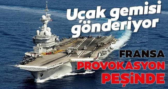 Gaulle’un Doğu Akdeniz’e doğru yola çıktığı ifade edildi