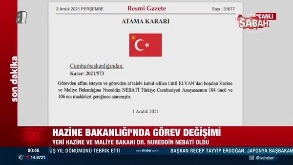 Son dakika! Görevden affını isteyen Hazine ve Maliye Bakanı Lütfi Elvan yerine Nureddin Nebati atandı | Video