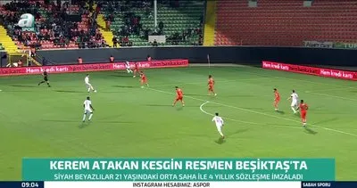 Kerem Atakan Kesgin resmen Beşiktaş’ta | Video