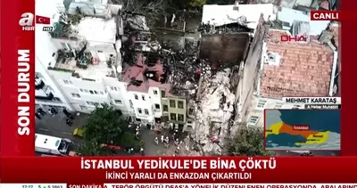 Yedikule’de bir bina çöktü!