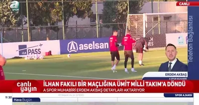A Milli Futbol Takımı’nda İlhan Fakılı kararı!