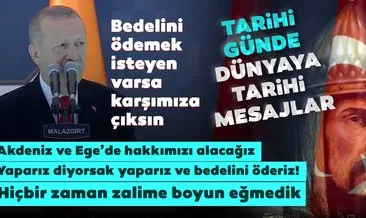 SON DAKİKA HABERİ... Malazgirt Zaferinin 949. yılında Başkan Erdoğan konuştu: Muhataplarımız kendini mahvetmesin!