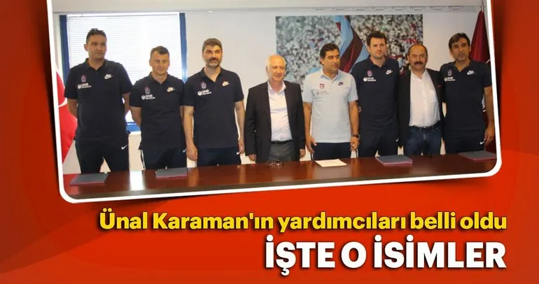 Trabzonspor’da Ünal Karaman’ın yardımcıları belli oldu