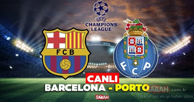 Barcelona Porto maçı CANLI İZLE! Şampiyonlar Ligi Barcelona Porto maçı Exxen canlı yayın izle linki BURADA