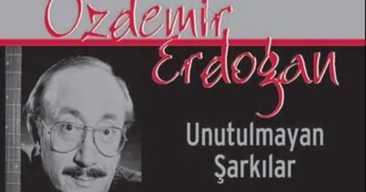 Özdemir Erdoğan Unutulmayan Şarkılarla 14 Şubat’ta CRR’de sahne alacak