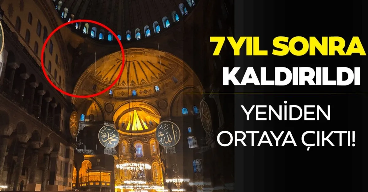 Son dakika: Ayasofya Camii'nde bulunan iskele 7 yıl sonra kaldırıldı
