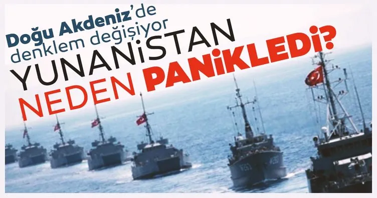 Son dakika: Doğu Akdeniz’de dengeler değişiyor! Yunanistan neden panikledi?