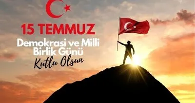 15 TEMMUZ MESAJLARI 2024 YENİ || 15 Temmuz Demokrasi ve Milli Birlik Gününün anlamına özel kutlama mesajları ve sözleri burada!