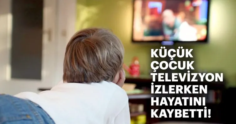 5 Yaşındaki Suriyeli çocuk televizyon izlerken hayatını kaybetti!