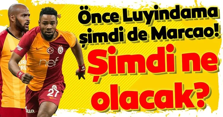 Önce Luyindama şimdi de Marcao! Galatasaray’da şimdi ne olacak?