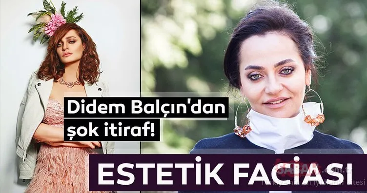 Estetik merkezinde facia yaşayan Didem Balçın’dan şok itiraf!