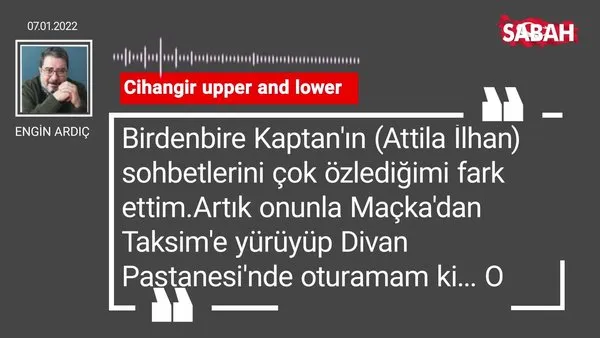 Engin Ardıç | Cihangir upper and lower