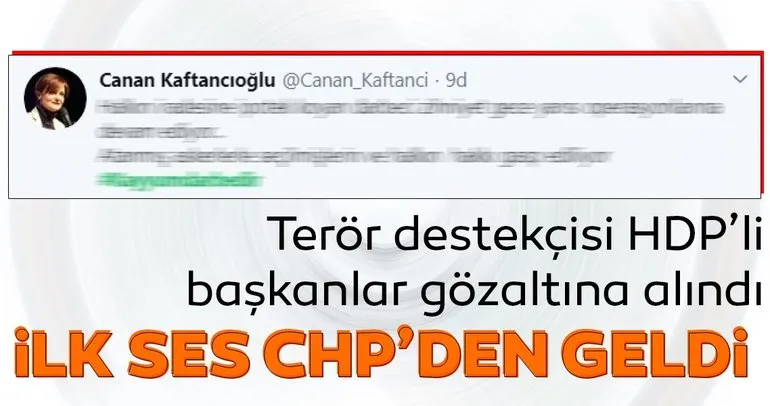 Terör destekçisi HDP’li belediye başkanlarının görevden alınmasına ilk ses CHP’den geldi