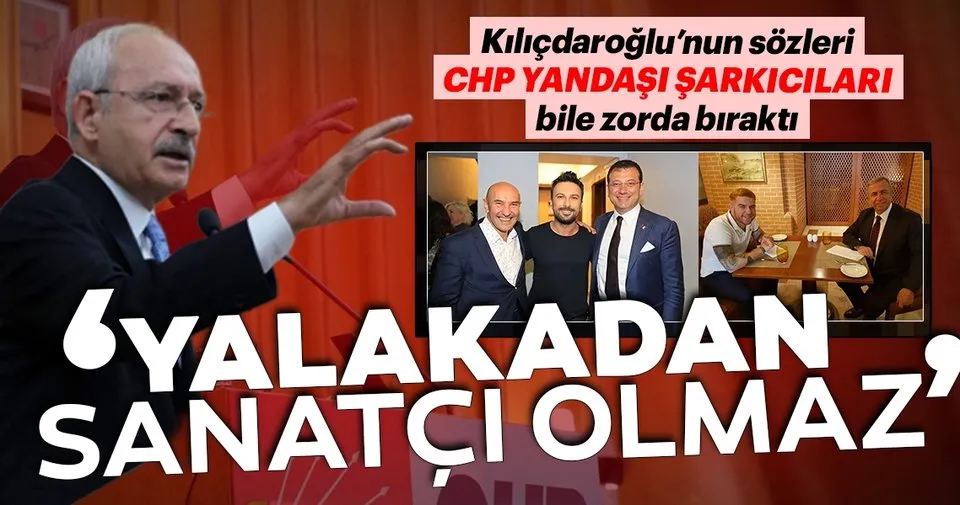 Kılıçdaroğlu'nun sözleri CHP yandaşı şarkıcıları bile zorda bıraktı - Son Dakika Haberler
