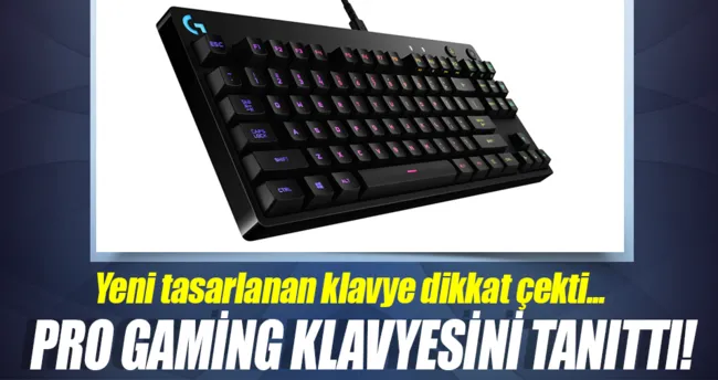 Logitech G Pro Gaming Klavyesini Tanitti Teknoloji Haberleri