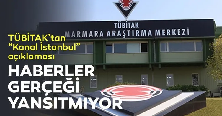 TÜBİTAK Marmara Araştırma Merkezinden Kanal İstanbul açıklaması