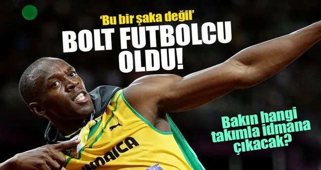 Usain Bolt futbolcu oldu!