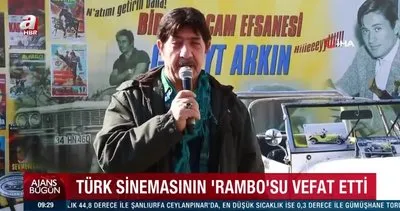 Türk sinemasının Rambo’su Sönmez Yıkılmaz vefat etti | Video