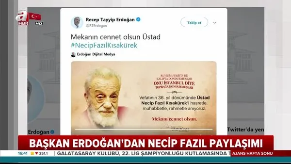Cumhurbaşkanı Erdoğan, Necip Fazıl'ı 'Canım İstanbul' şiiriyle andı!