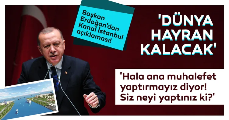 SON DAKİKA: Başkan Recep Tayyip Erdoğan’dan Kanal İstanbul açıklaması: Alternatifleriyle hazır!