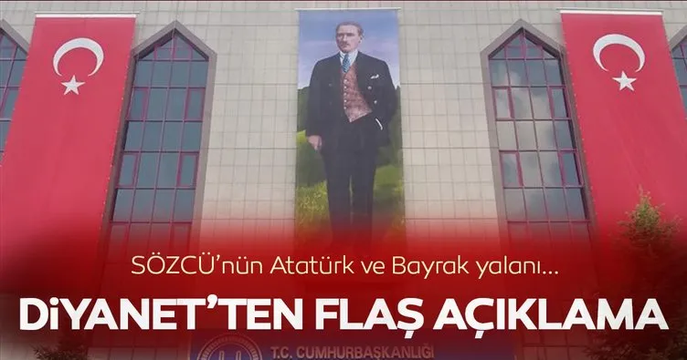 Sözcü’nün Bayrak ve Atatürk yalanı