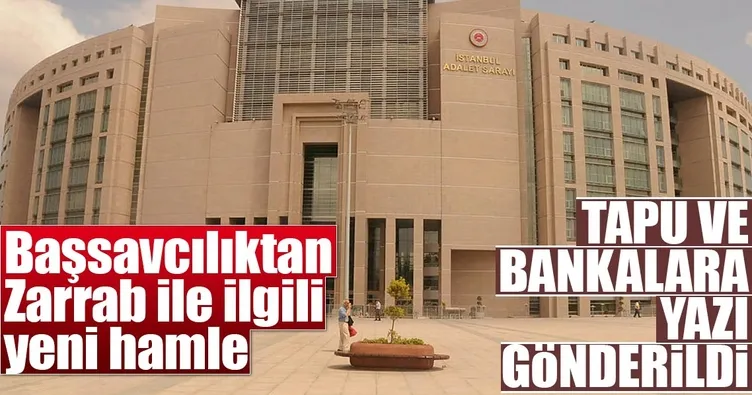 Başsavcılıktan Zarrab ile ilgili yeni hamle