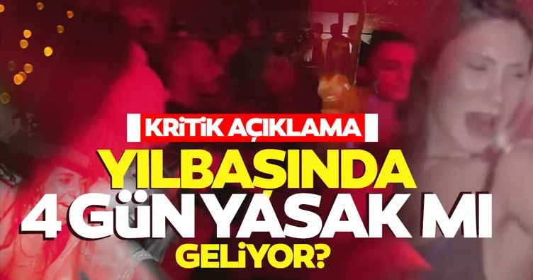 Son Dakika: 4 günlük yasak mı geliyor? Bilim Kurulu üyesi açıkladı: Yılbaşında 4 gün yasak...