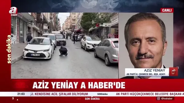 AK Partili Aziz Yeniay AHaber'e konuştu: Küçükçekmece'deki saldırı nasıl gerçekleşti?