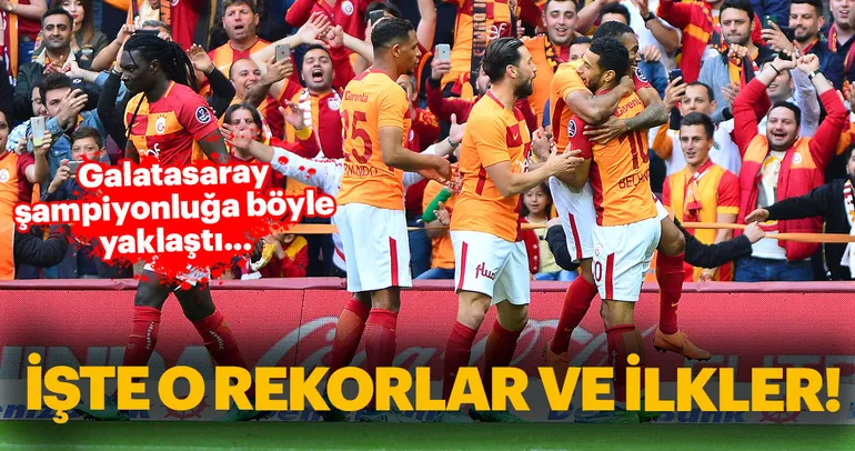 Galatasaray şampiyonluğa rekorlar ve ilklerle yaklaştı