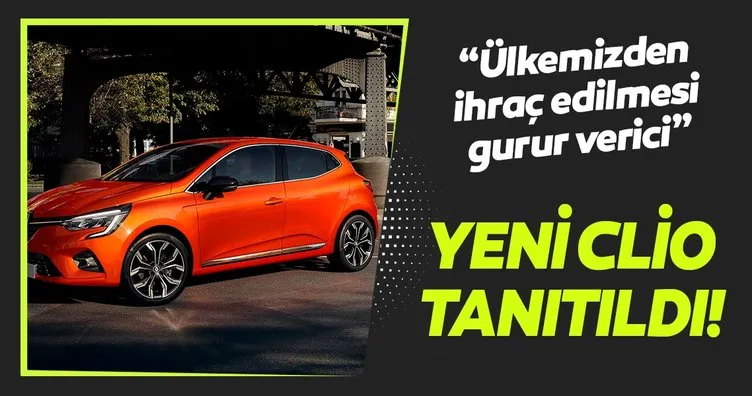 Son dakika: Yeni Renault Clio Türkiye’de satışa çıkıyor... Fiyatı belli oldu