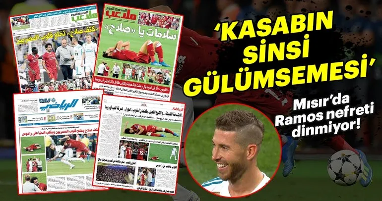 Mısır’da Salah’ı sakatlayan Sergio Ramos’a karşı nefret dinmiyor!